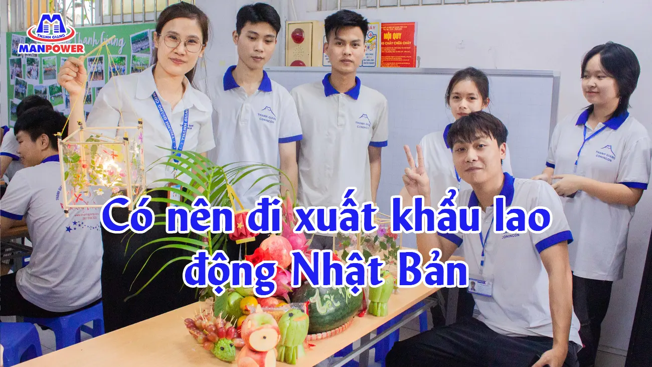 Có nên đi xuất khẩu lao động Nhật Bản