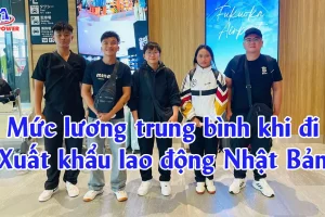 Mức lương trung bình khi đi Xuất khẩu lao động Nhật Bản là bao nhiêu? Có thể tiết kiệm được bao nhiêu tiền?