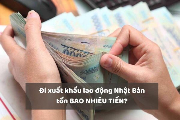 chi phí xuất khẩu lao động Nhật Bản