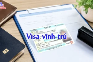 Visa vĩnh trú là gì? Điều kiện, hồ sơ và quyền lợi mới nhất