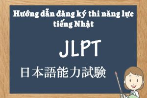Lịch và cách đăng ký JLPT online tại Nhật