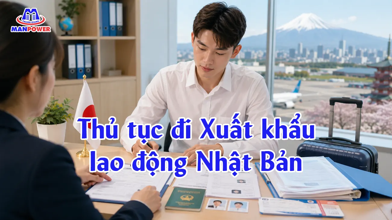 Thủ tục đi Xuất khẩu lao động Nhật Bản