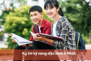 Kỳ thi kỹ năng đặc định ở Nhật – Thông tin mới nhất