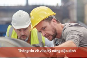 Thông tin về visa kỹ năng đặc định