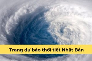 Trang dự báo thời tiết Nhật Bản bổ ích