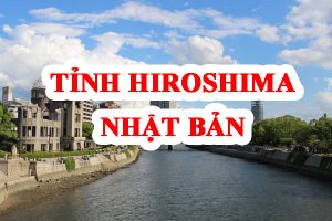 Tỉnh Hiroshima Nhật Bản – Vùng đất yên bình để lập nghiệp