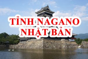 Tỉnh Nagano Nhật Bản – Nóc Nhà Xứ Phù Tang
