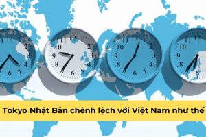 Giờ Tokyo Nhật Bản chênh lệch với Việt Nam như thế nào?