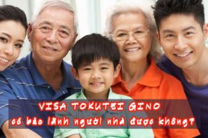 Visa Tokutei Gino có bảo lãnh được không? – Góc hỏi đáp