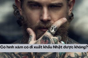 Có hình xăm có đi xuất khẩu Nhật được không?