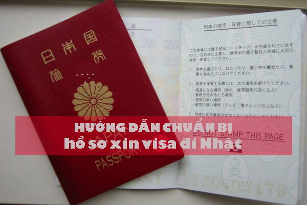 CHUẨN BỊ hồ sơ xin visa đi Nhật