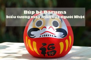 Búp bê Daruma – Biểu tượng may mắn của Nhật Bản