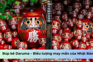 Búp bê Daruma – Biểu tượng may mắn của Nhật Bản