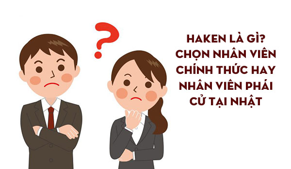 Giúp người lao động hiểu rõ Haken là gì?