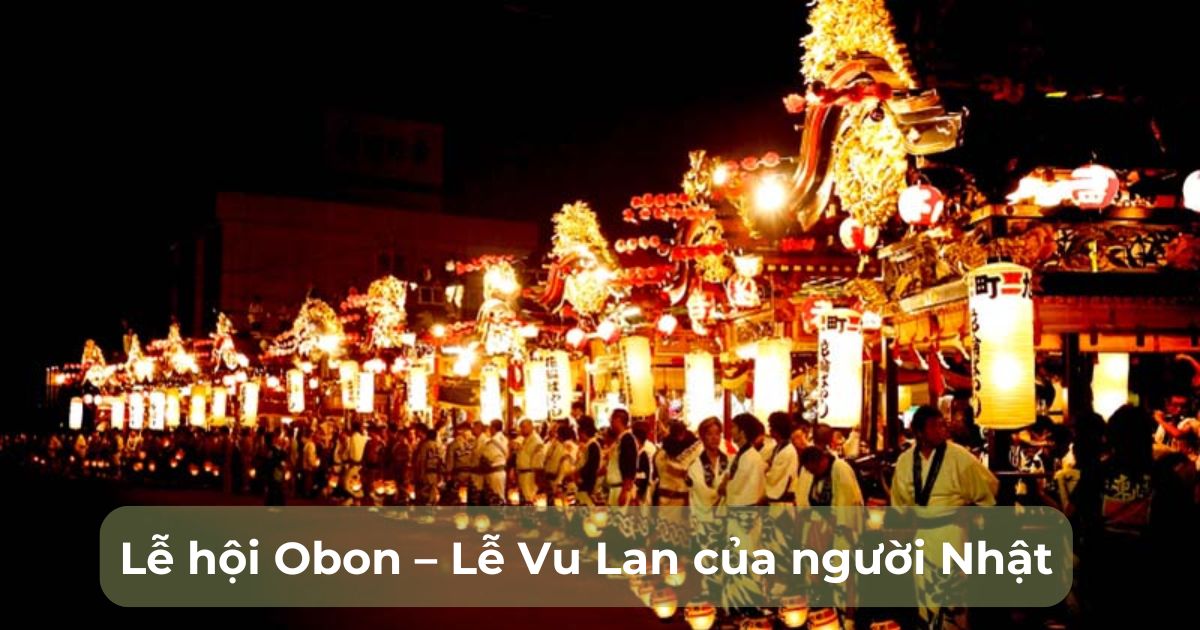 Lễ hội Obon – Lễ Vu Lan của người Nhật khác gì so với Việt Nam? - Xuất Khẩu  Lao Động Thanh Giang