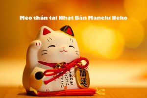 Mèo thần tài Nhật Bản Maneki Neko và câu chuyện thú vị