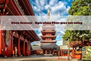 TRUYỀN THUYẾT chùa Sensoji – Ngôi chùa Phật giáo nổi tiếng tại Tokyo