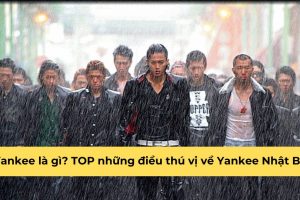 Yankee là gì? TOP những điều thú vị về Yankee Nhật Bản