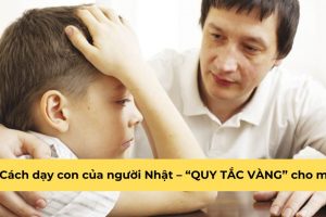 Cách dạy con của người Nhật – “QUY TẮC VÀNG” cho mẹ