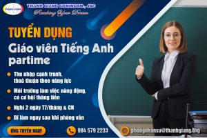 Thanh Giang tuyển dụng: Giáo viên Tiếng Anh partime