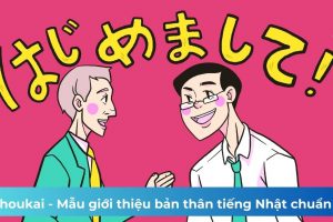 Jikoshoukai – Mẫu giới thiệu bản thân tiếng Nhật chuẩn 100%