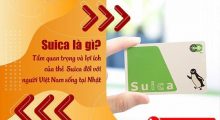 Suica là gì? Tầm quan trọng và lợi ích của thẻ Suica đối với người Việt sống tại Nhật