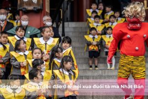 Setsubun – Có gì độc đáo ở lễ hội xua đuổi tà ma Nhật Bản?