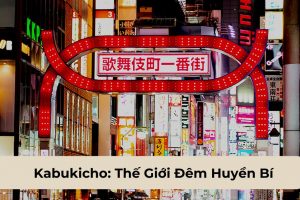 Kabukicho: Thế Giới Đêm Huyền Bí Giữa Lòng Shinjuku