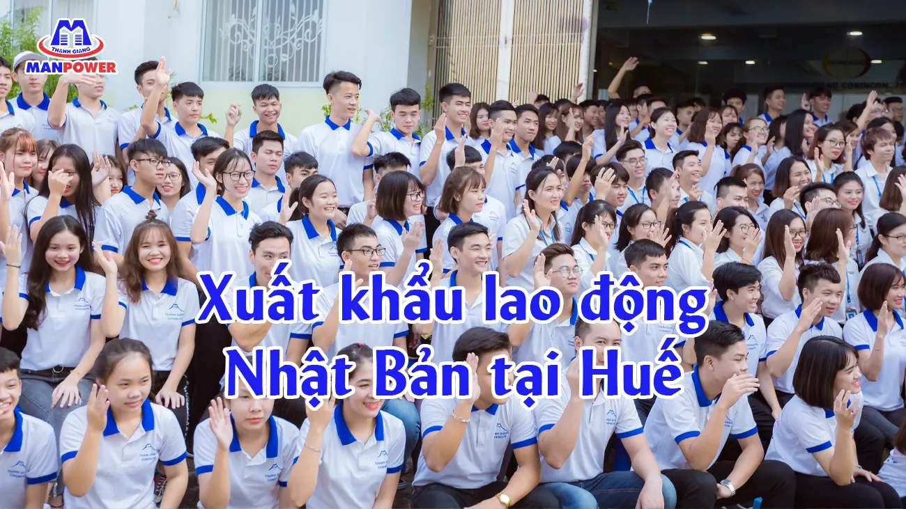 Xuất khẩu lao động Nhật Bản tại Huế