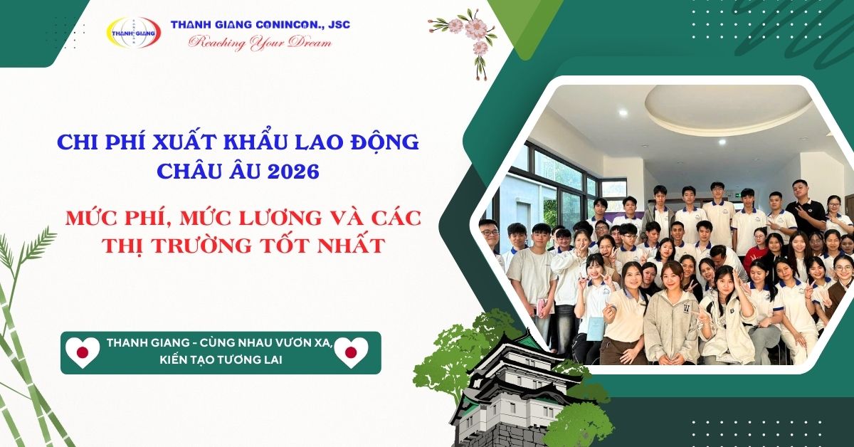 Chi phí Xuất khẩu lao động Châu Âu