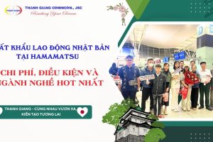 Xuất khẩu lao động Nhật Bản tại Hamamatsu 2026 – Chi phí, điều kiện và ngành nghề hot nhất