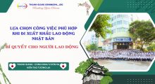 Lựa chọn công việc phù hợp khi đi XKLĐ Nhật Bản: Bí quyết cho người lao động