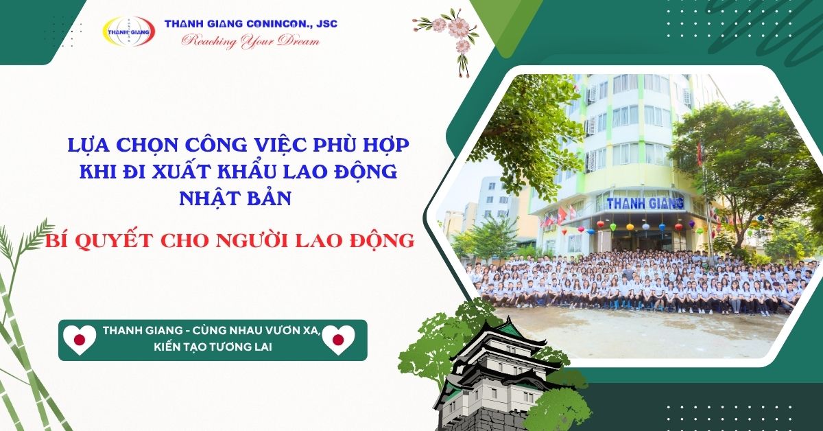 Lựa chọn công việc phù hợp khi đi xuất khẩu lao động Nhật Bản