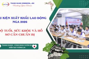 Điều kiện Xuất khẩu Lao động Nga – Độ tuổi, sức khỏe và hồ sơ cần chuẩn bị