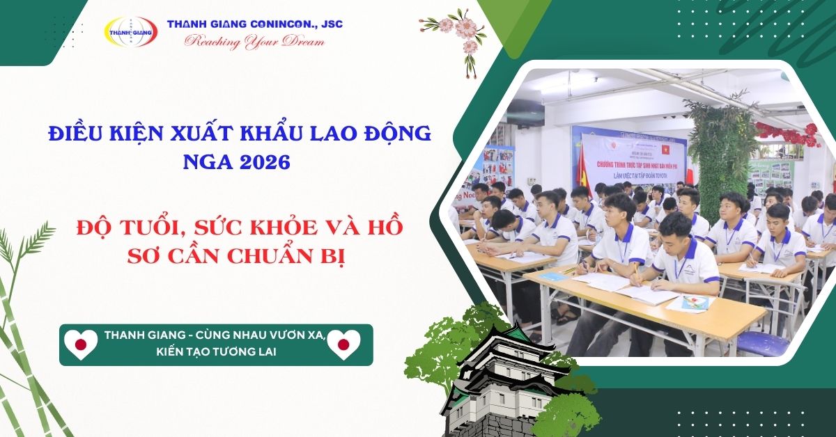 Điều kiện Xuất khẩu Lao động Nga