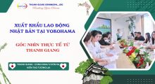 Có nên đi xuất khẩu lao động Nhật Bản tại Yokohama không? Góc nhìn thực tế từ Thanh Giang