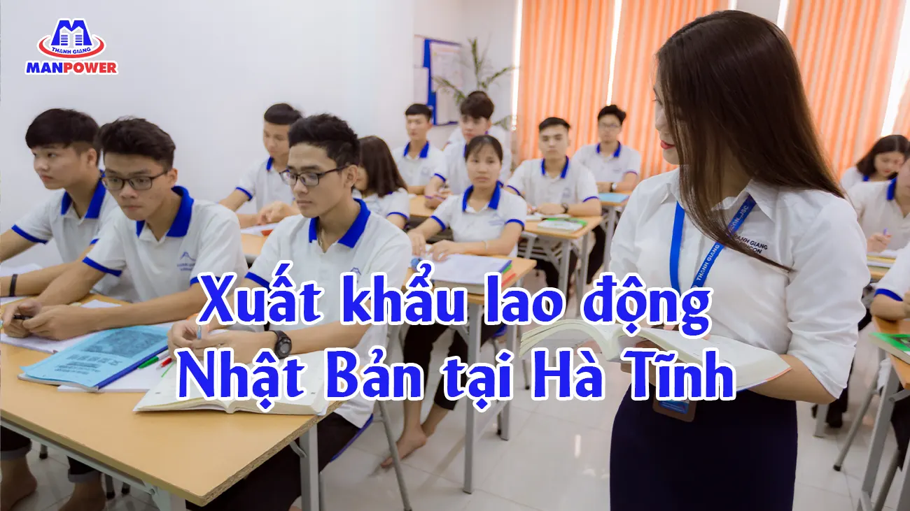 Xuất khẩu lao động Nhật Bản tại Hà Tĩnh