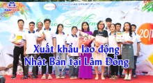Xuất khẩu lao động Nhật Bản tại Lâm Đồng: Lộ trình đỗ đơn nhanh, đi an toàn, tối ưu chi phí