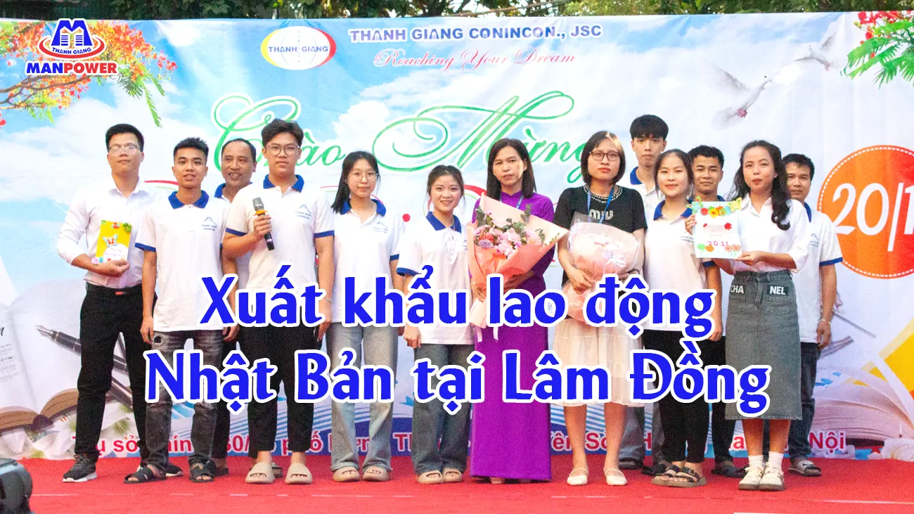 Xuất khẩu lao động Nhật Bản tại Lâm Đồng