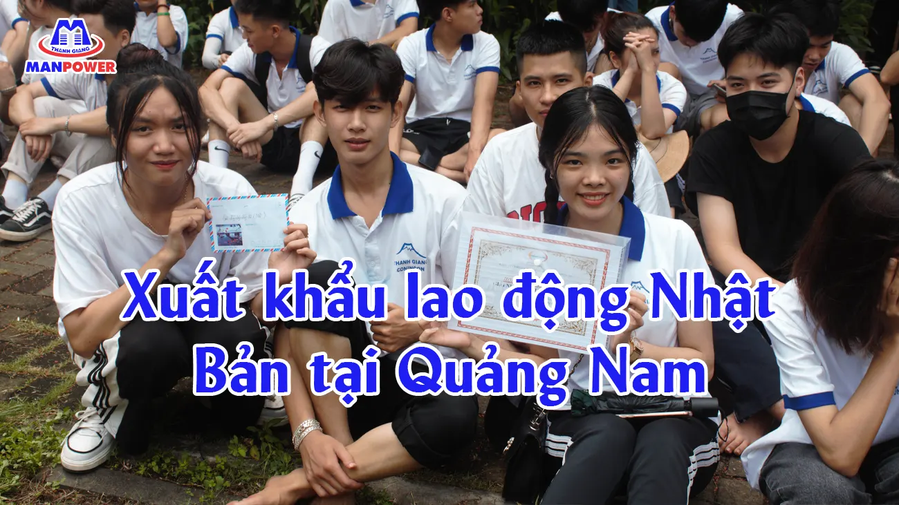Xuất khẩu lao động Nhật Bản tại Quảng Nam