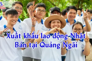 Xuất khẩu lao động Nhật Bản tại Quảng Ngãi: Lộ trình đi nhanh, chọn đúng đơn hàng, hạn chế rủi ro