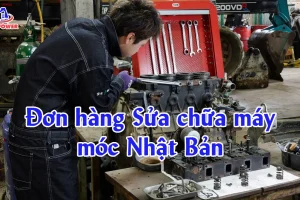 Đơn hàng Sửa chữa máy móc Nhật Bản: Lương, việc làm & bí quyết đậu nhanh