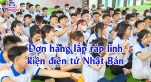 Đơn hàng lắp ráp linh kiện điện tử Nhật Bản: Lương, điều kiện & bí quyết đỗ nhanh