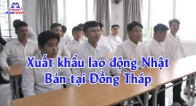 Xuất khẩu lao động Nhật Bản tại Đồng Tháp: Chọn đúng đơn hàng, đi nhanh, làm lương tốt