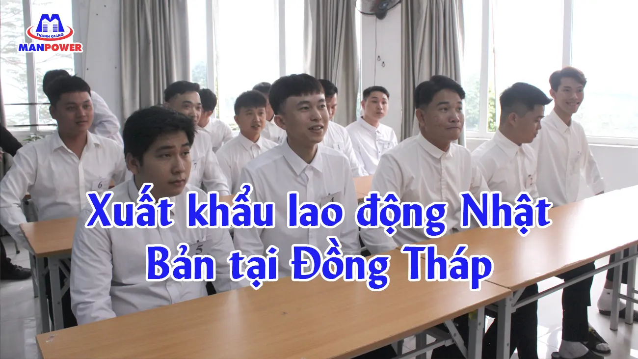 Xuất khẩu lao động Nhật Bản tại Đồng Tháp