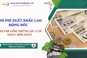 Chi phí xuất khẩu lao động Đức 2026 gồm những gì? Cập nhật mới nhất