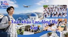 Xuất khẩu Lao động Hy Lạp – Điều kiện, chi phí và cơ hội việc làm 2026
