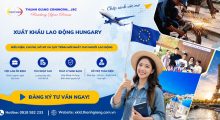 Xuất khẩu lao động Hungary 2026 – Điều kiện, chi phí, hồ sơ và quy trình mới nhất cho người lao động