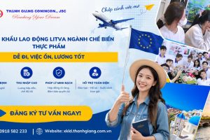 Xuất khẩu lao động Litva ngành chế biến thực phẩm – Dễ đi, việc ổn, lương tốt