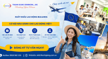 Xuất khẩu lao động Bulgaria – Cơ hội nào dành cho lao động Việt?